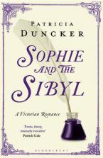 SOPHIE AND THE SIBYL : A VICTORIAN ROMANCE Paperback