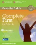 COMPLETE FIRST FOR SCHOOLS STUDENT'S BOOK WO/A (+ CD-ROM)