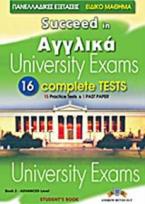 SUCCEED IN ΑΓΓΛΙΚΑ UNIVERSITY EXAMS ADVANCED 16 COMPLETE TESTS BOOK 2 STUDENT'S BOOK