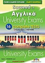 SUCCEED IN ΑΓΓΛΙΚΑ UNIVERSITY EXAMS ADVANCED 16 COMPLETE TESTS BOOK 2 STUDENT'S BOOK