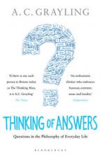 THINKING OF ANSWERS: QUESTIONS IN THE PHILOSOPHY OF EVERYDAY LIFE Paperback