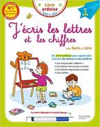 J' ECRIS LES LETTRES ET LES CHIFFRES (AVEC SAMI ET JULIE) N/E