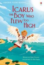 USBORNE YOUNG READING ICARUS THE BOY WHO FLEW TOO HIGH