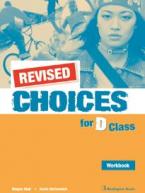 CHOICES FOR D CLASS WORKBOOK (+ CD) REVISED