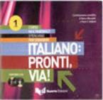 ITALIANO : PRONTI, VIA! 1 CD AUDIO CLASS (3)