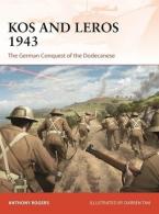 KOS AND LEROS 1943 The German Conquest of the Dodecanese Paperback