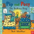 PIP AND POSY: THE BEDTIME FROG