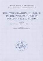 The Participation of Greece in the Process towards European Integration