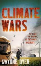 CLIMATE WARS : THE FIGHT FOR SURVIVAL AS THE WORLD OVERHEATS Paperback