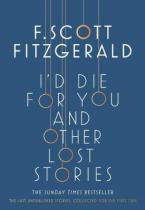 I'D DIE FOR YOU : AND OTHER LOST STORIES Paperback