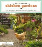 FREE-RANGE CHICKEN GARDENS : HOW TO CREATE A BEAUTIFUL , CHICKEN FRIENDLY YARD Paperback