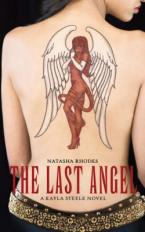 A KAYLA STEEL NOVEL : THE LAST ANGEL Paperback B FORMAT