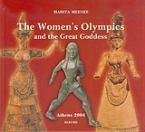 The Women΄s Olympics and the Great Goddess