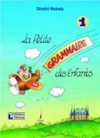 LA PETITE GRAMMAIRE DES ENFANTS 1 METHODE