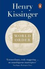 WORLD ORDER: REFLECTIONS ON THE CHARACTER OF NATIONS AND THE COURSE OF HISTORY HC