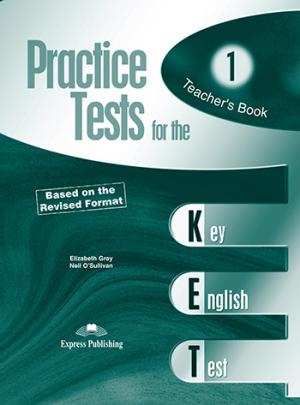 PRACTICE TESTS KET TEACHER'S BOOK