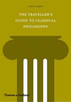 THE TRAVELLER'S GUIDE TO CLASSICAL PHILOSOPHY HC