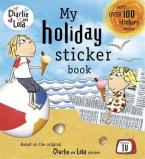 CHARLIE AND LOLA : MY HOLIDAY STICKER BOOK (+ STICKERS) Paperback