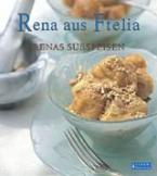 Rena aus Ftelia, Renas Sussspeisen