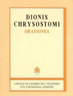 Dionis Chrysostomi orationes, vol. I (Δίωνος Χρυσοστόμου λόγοι, τόμος Α')