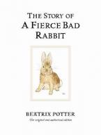 The World of Beatrix Potter 20: The Story of A Fierce Bad Rabbit