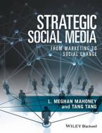 STRATEGIC SOCIAL MEDIA : FROM MARKETING TO SOCIAL CHANGE Paperback