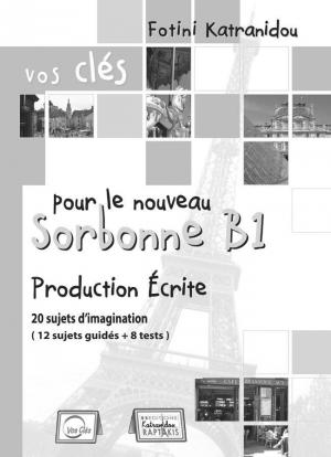 VOS CLES SORBONNE B1 PRODUCTION ECRITE