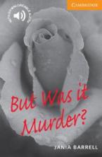 CER 4: BUT WAS IT MURDER? (+ DOWNLOADABLE AUDIO) PB
