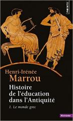 HISTOIRE DE L'EDUCATION DANS L'ANTIQUITE. 1 LE MONDE GREC POCHE