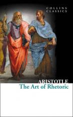 COLLINS CLASSICS : THE ART OF RHETORIC Paperback A FORMAT