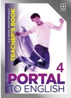 PORTAL TO ENGLISH 4 TEACHER'S BOOK 