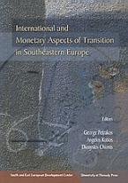 International and Monetary Aspects of Transition in Southeastern Europe