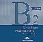 B2 State Exam Practice Tests: Class Audio Cds