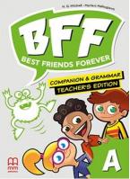 BFF - BEST FRIENDS FOREVER JUNIOR A TEACHER'S BOOK  COMPANION & GRAMMAR