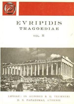 Euripidis tragoediae, vol. II (Ευριπίδου τραγωδίαι, τόμος Β')