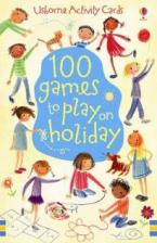 USBORNE ACTIVITY CARDS : 100 GAMES TO PLAY ON HOLIDAY