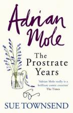 ADRIAN MOLE : THE PROSTRATE YEARS Paperback C FORMAT