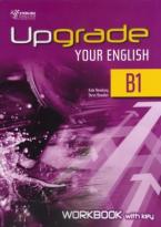 UPGRADE YOUR ENGLISH B1 WORKBOOK WITH KEY