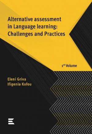 Alternative assessment in Language learning: Challenges and Practices 1st volume