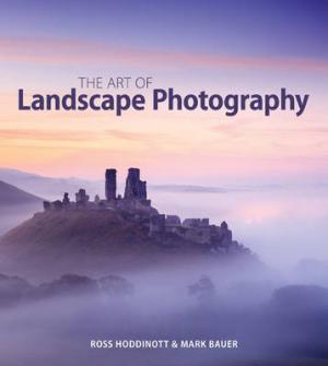 THE ART OF LANDSCAPE PHOTOGRAPHY  Paperback