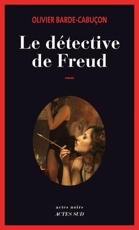 LE DETECTIVE DE FREUD (BABEL NOIR) POCHE