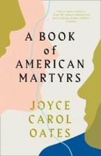 A BOOK OF AMERICAN MARTYRS : A NOVEL Paperback