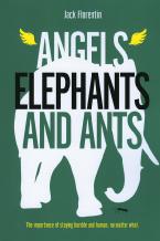 Angels, Elephants and Ants