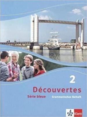 DÉCOUVERTES 2 SÉRIE BLEUE GRAMMATISCHES BEIHEFT