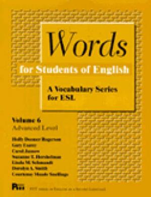 WORDS FOR STUDENTS OF ENGLISH : A VOCABULARY SERIES OF ESL VOL 6 Paperback