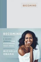 BECOMING : A GUIDED JOURNAL FOR DISCOVERING YOUR VOICE HC