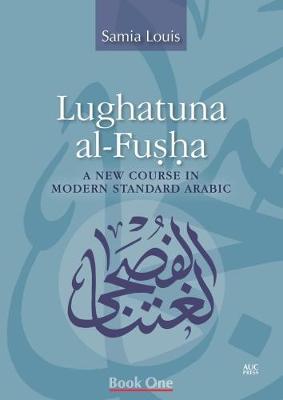 LUGHATUNA AL-FUSHA Book 1