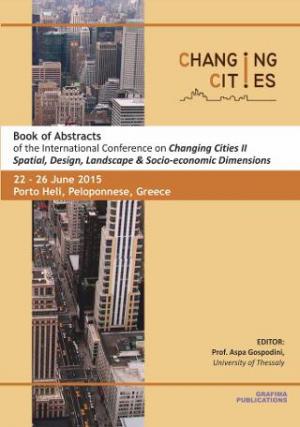 Book of Abstracts of the International Conference on “Changing Cities ΙΙ”