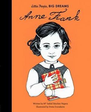 Little People, BIG DREAMS Anne Frank: Volume 17