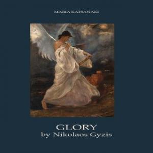 Glory by Nikolaos Gyzis. The painter of ideas and the visualization of his national dream (Η 